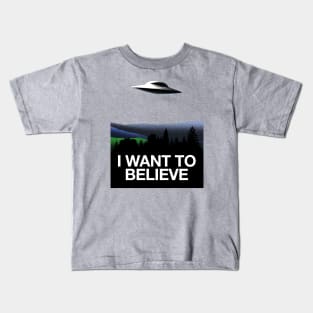 I Want to Believe Kids T-Shirt